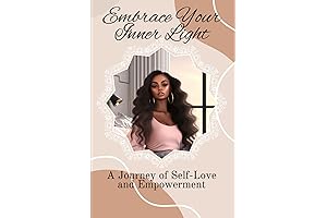 Embrace Your Inner Light: A Journey to Self-Love and Empowerment