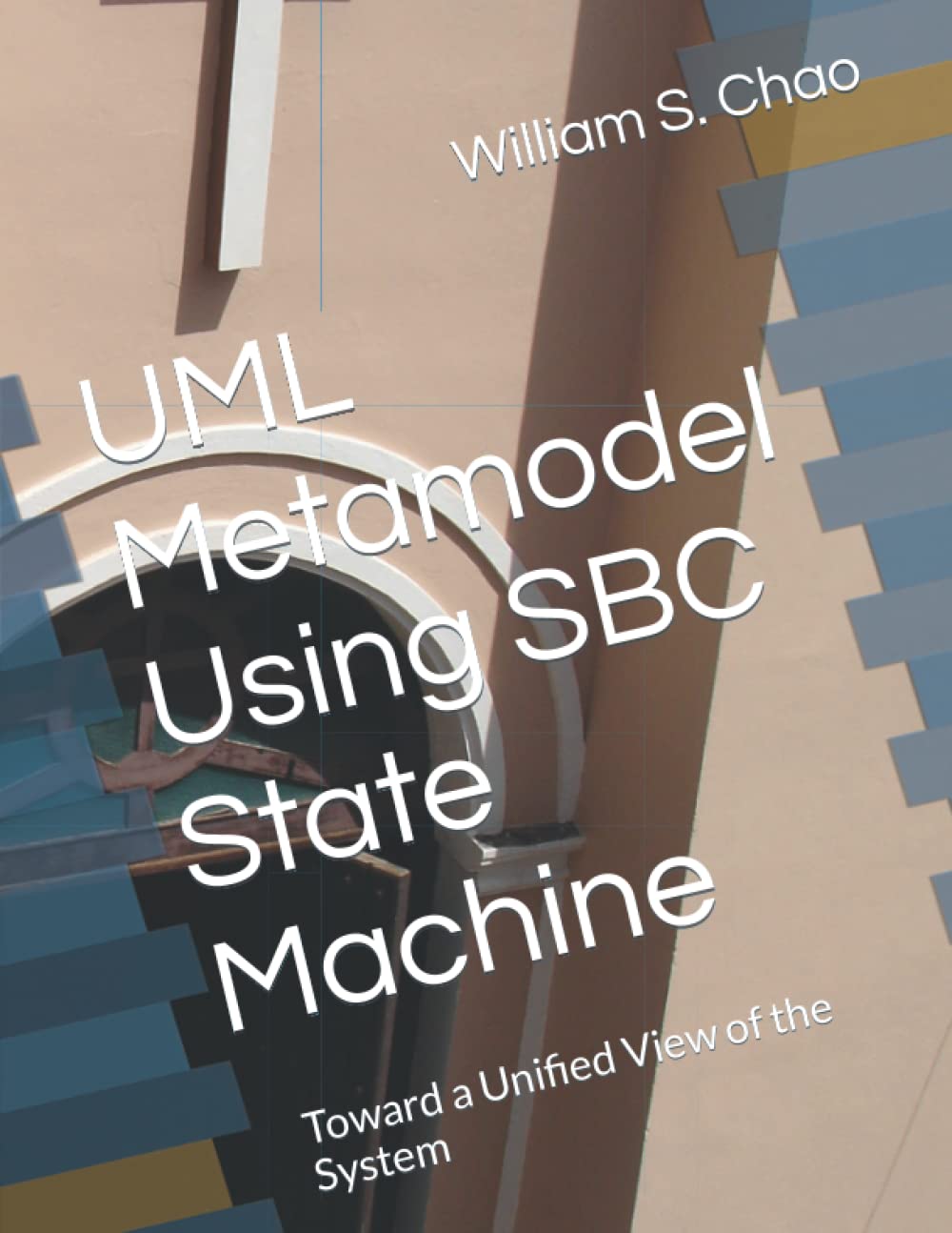 UML Metamodel Using SBC State Machine: Toward a Unified View of the System