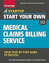 Start Your Own Medical Claims Billing Service: Your Step-by-Step Guide to Success (Startup)