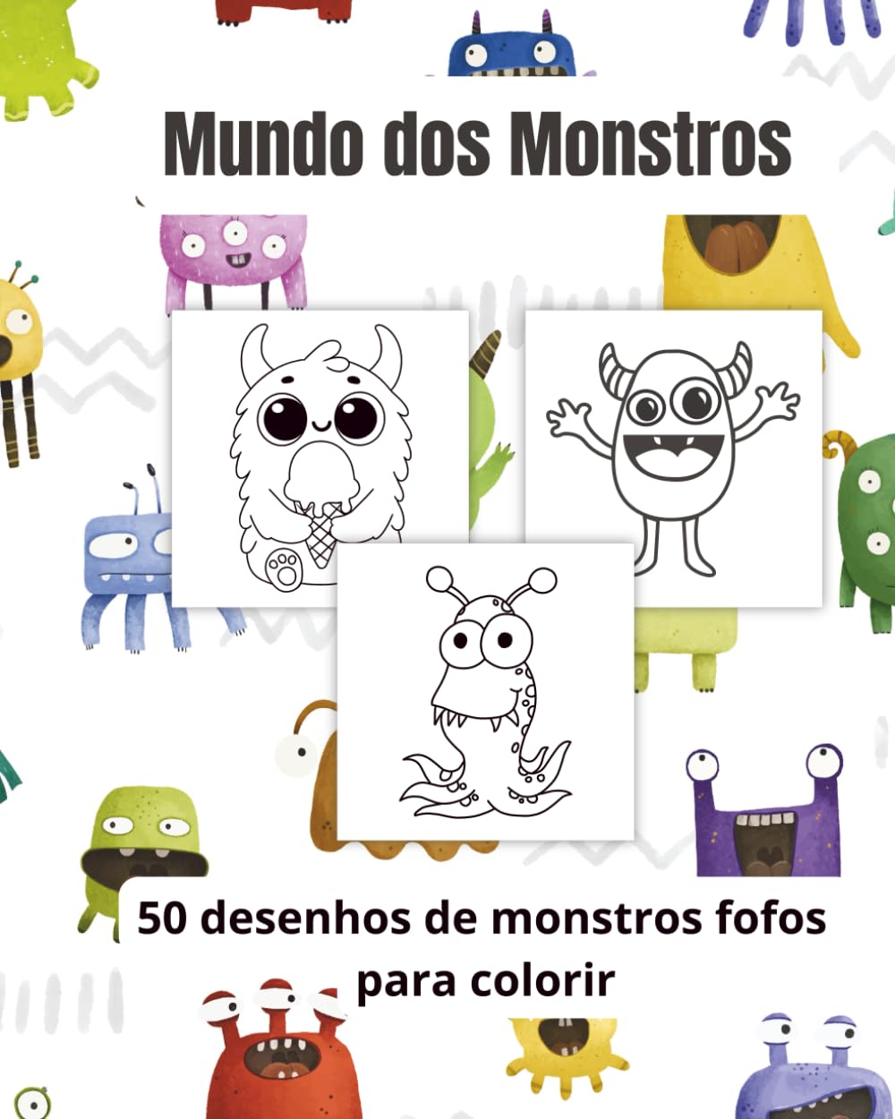 Mundo dos Monstros: 50 desenhos de monstros fofos para colorir