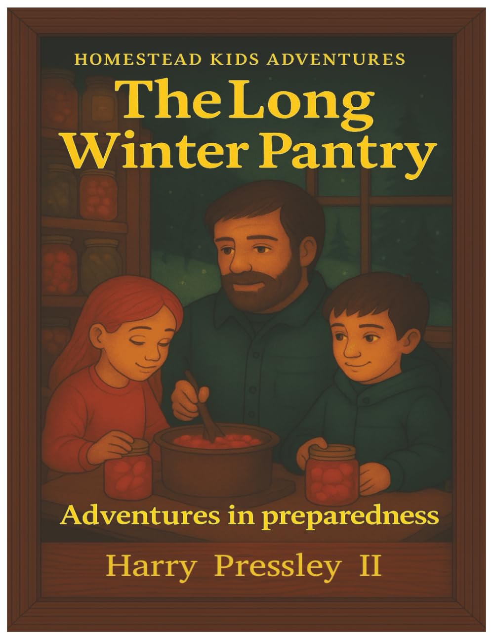 Homestead Kids Adventures The Long Winter Pantry: Adventures in preparedness