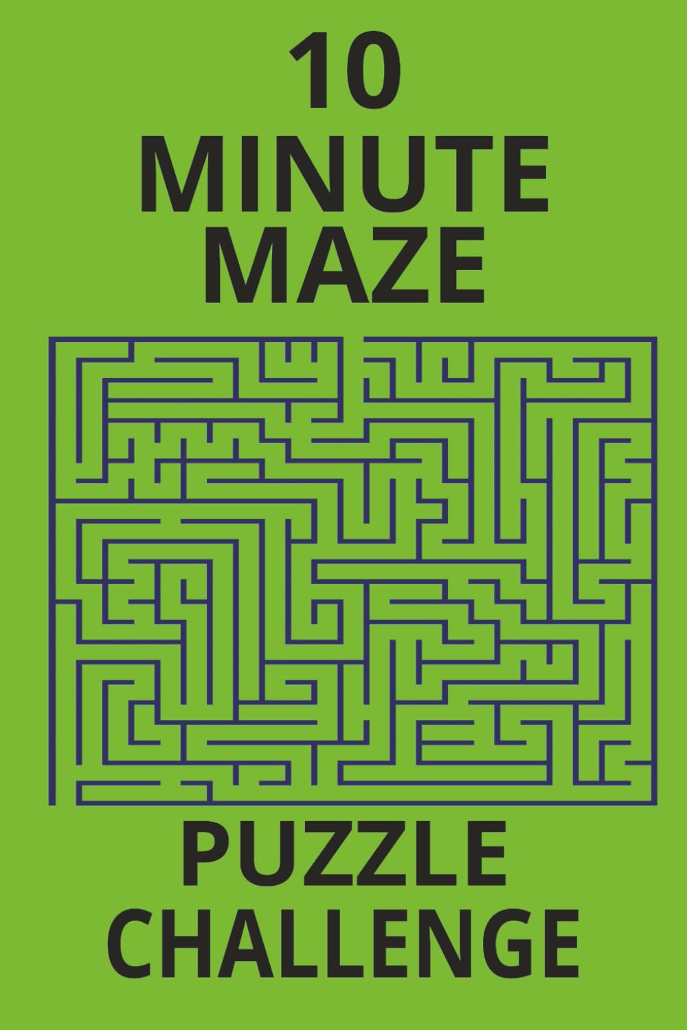 10 minute maze challenge: Fast-Paced Maze Puzzles for Busy Puzzle Lovers