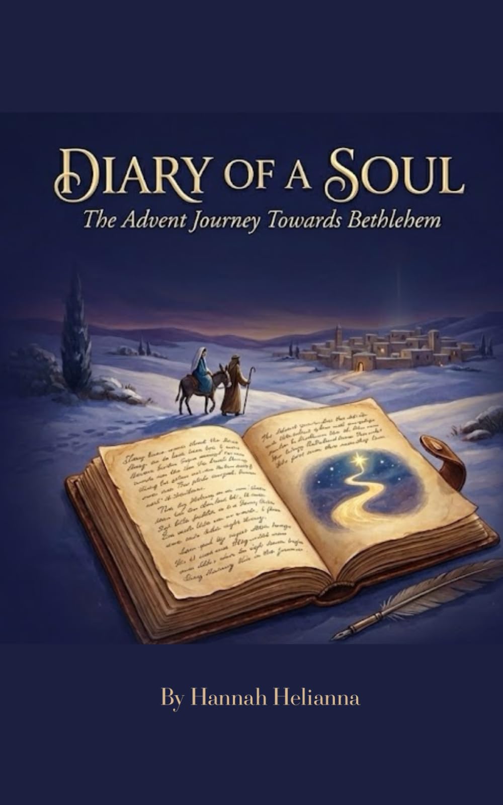 Diary of a Soul: The Advent Journey Towards Bethlehem