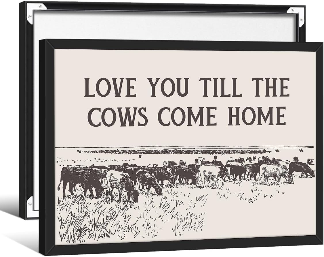 I Love You Till The Cows Come Home Wall Art Black And White Western Cowboy Poster 12X16 inch Black Framed Southwestern Country Animal Canvas Prints Farmhouse Living Room Wall Decor