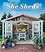 She Sheds: A Room of Your Own