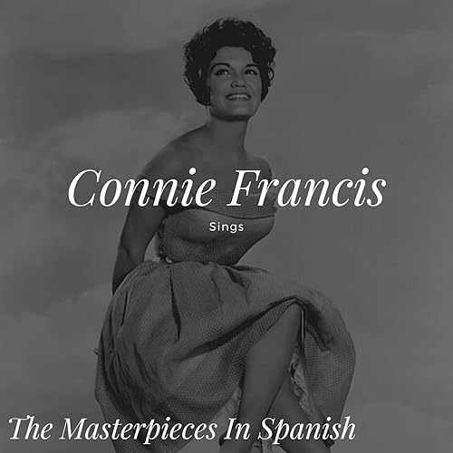 Connie Francis Sings The Masterpieces in Spanish von Connie Francis