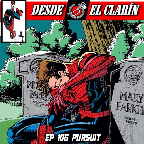 Desde El Clar&iacute;n: Un Podcast Ar&aacute;cnido 106 - Pursuit