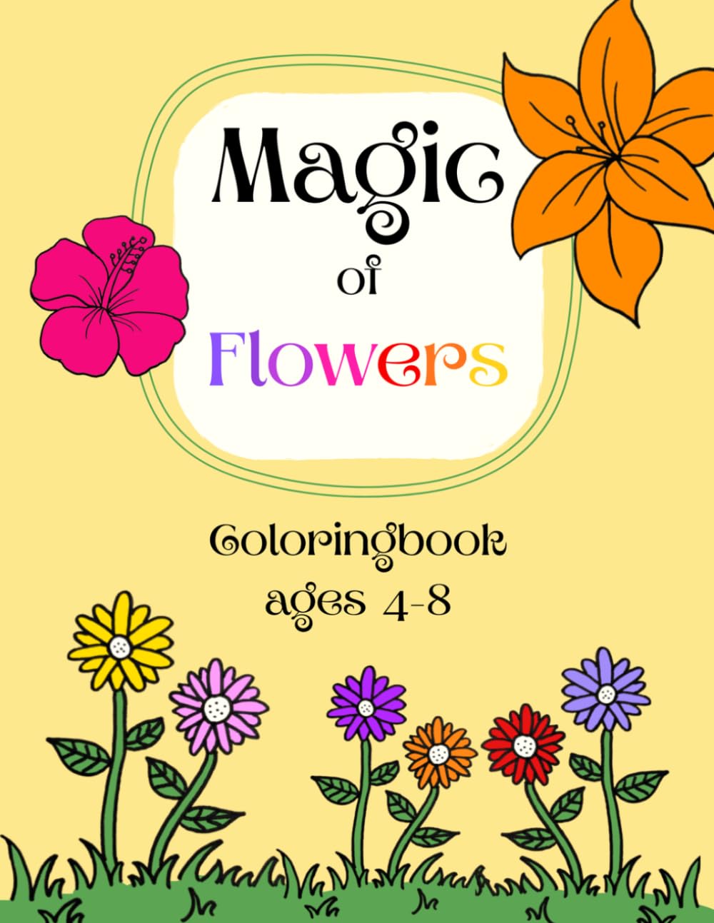 Magic of Flowers: Coloring book for children ages 4-8
