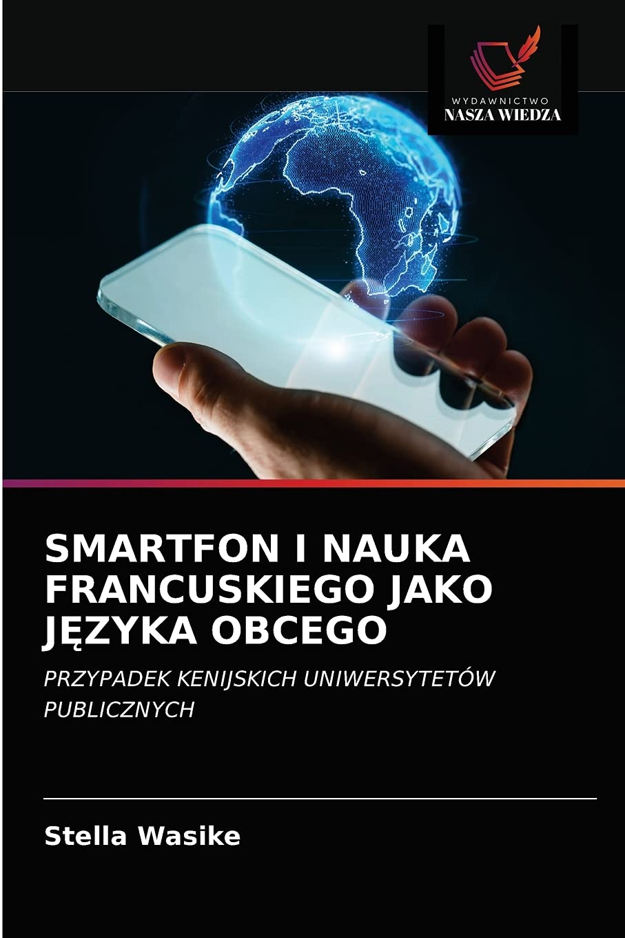 SMARTFON I NAUKA FRANCUSKIEGO JAKO JĘZYKA OBCEGO: PRZYPADEK KENIJSKICH UNIWERSYTETÓW PUBLICZNYCH
