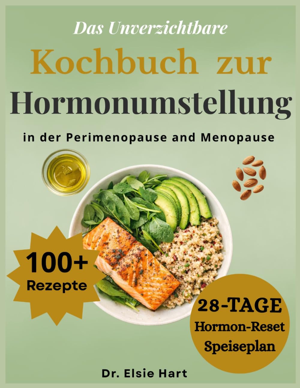 Das unverzichtbare Kochbuch zur Hormonumstellung in der Perimenopause und Menopause: Proteinreiche, entzündungshemmende Rezepte und ein ... des Schlafs, Linderung von Hitzewallungen