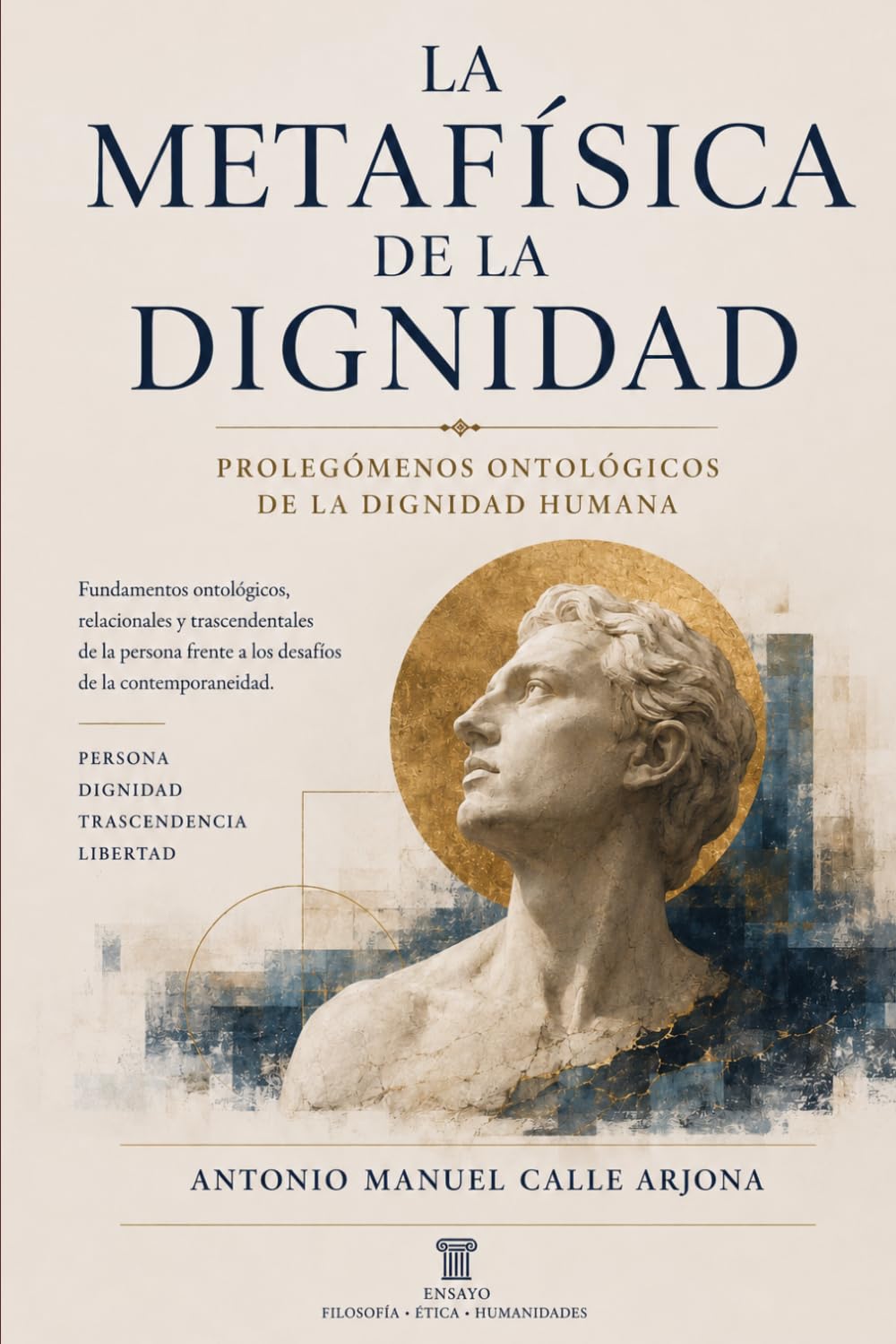 La metafísica de la dignidad: Prolegómenos ontológicos de la dignidad humana