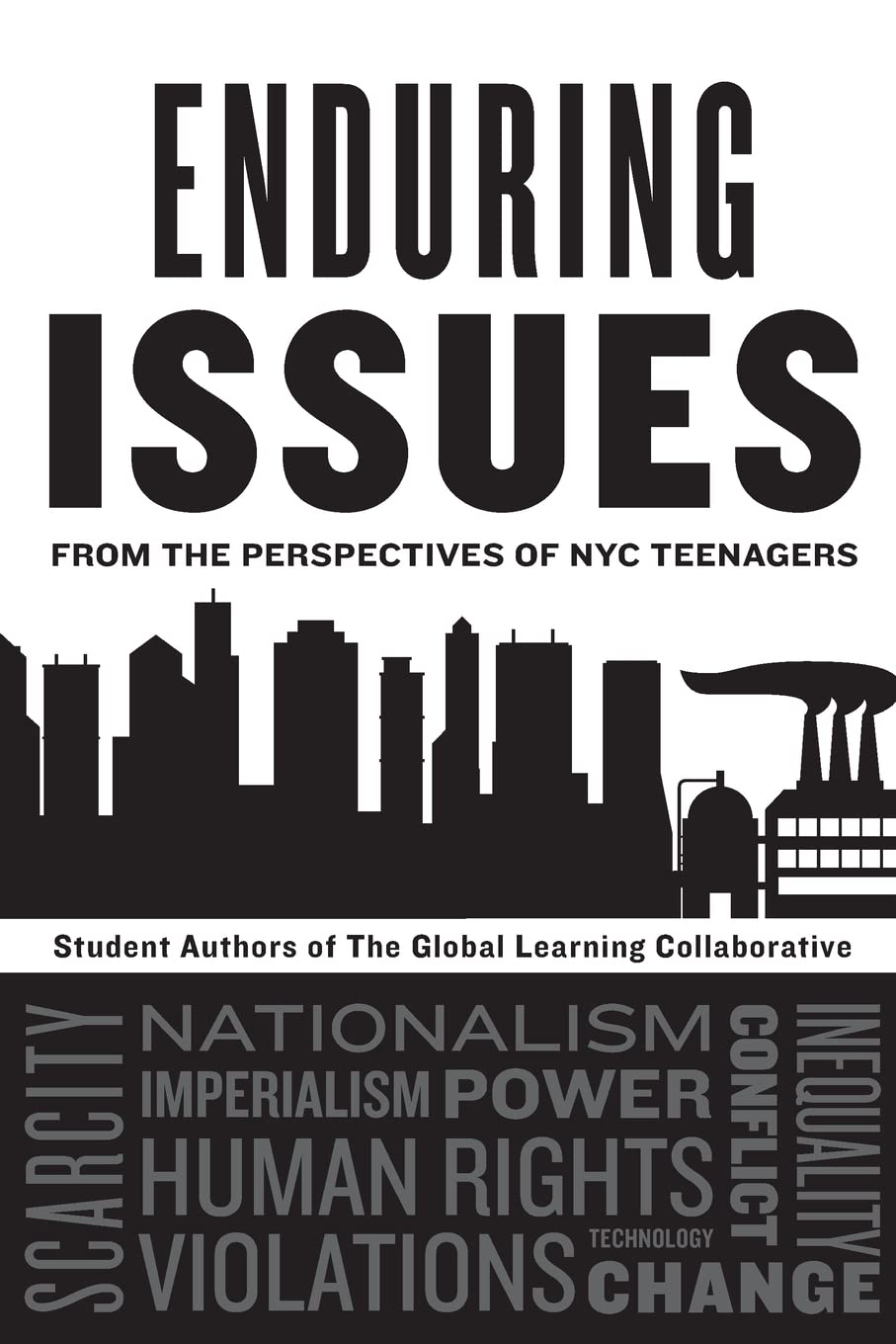 Enduring Issues from the Perspectives of NYC Teenagers: Student Authors of The Global Learning Collaborative