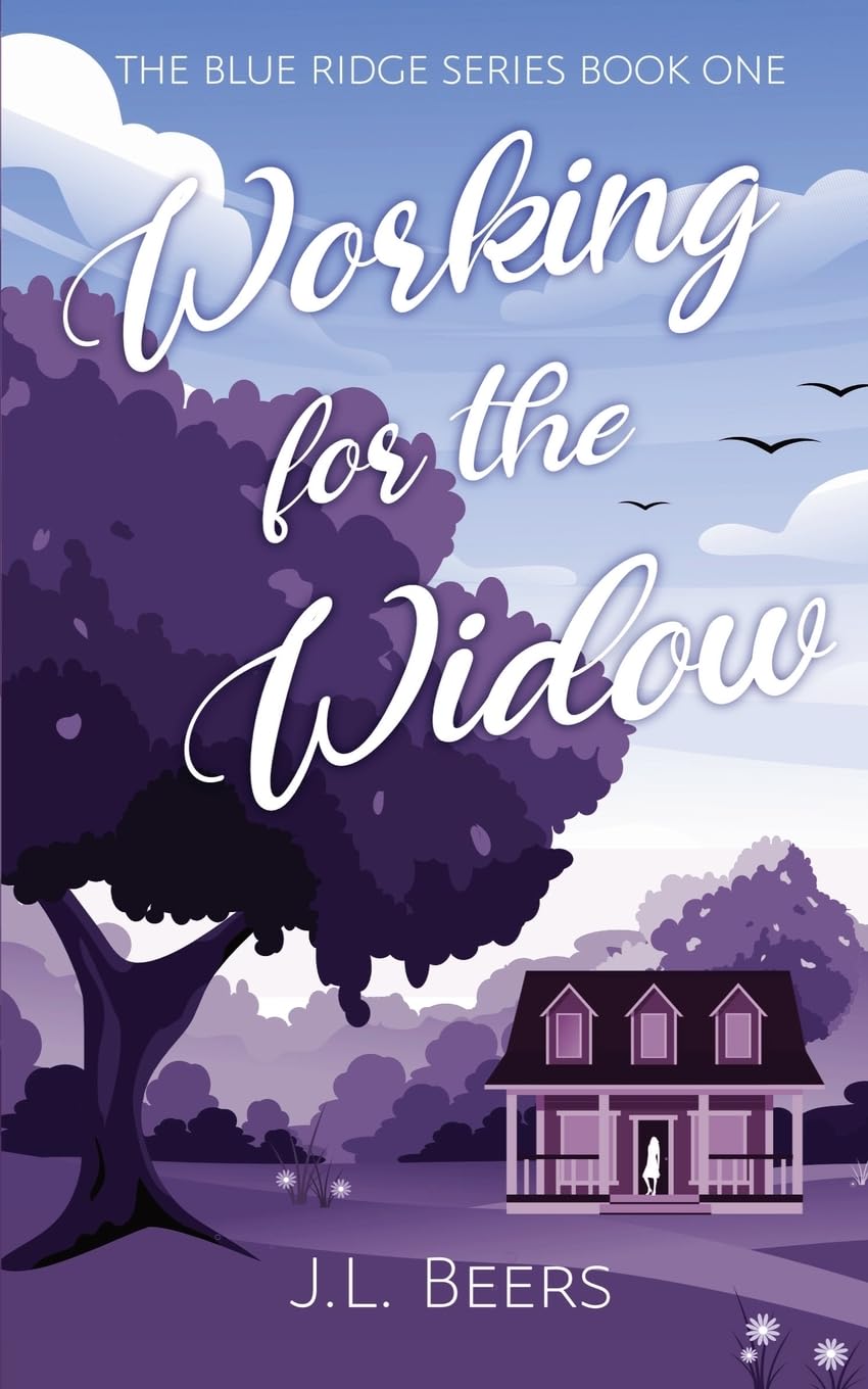 Working for the Widow: Book one in the Blue Ridge Series