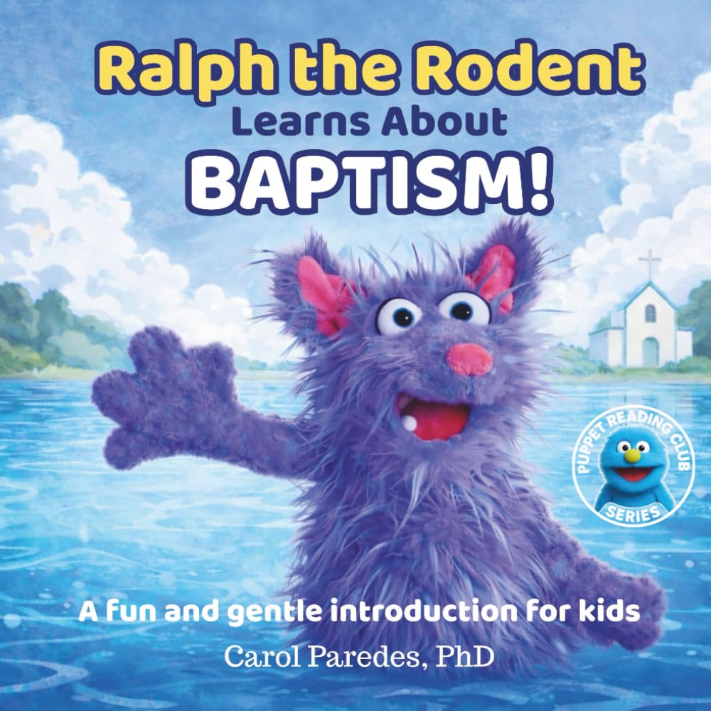 Ralph the Rodent Learns About Baptism: A fun and gentle introduction for kids (Puppet Reading Club)