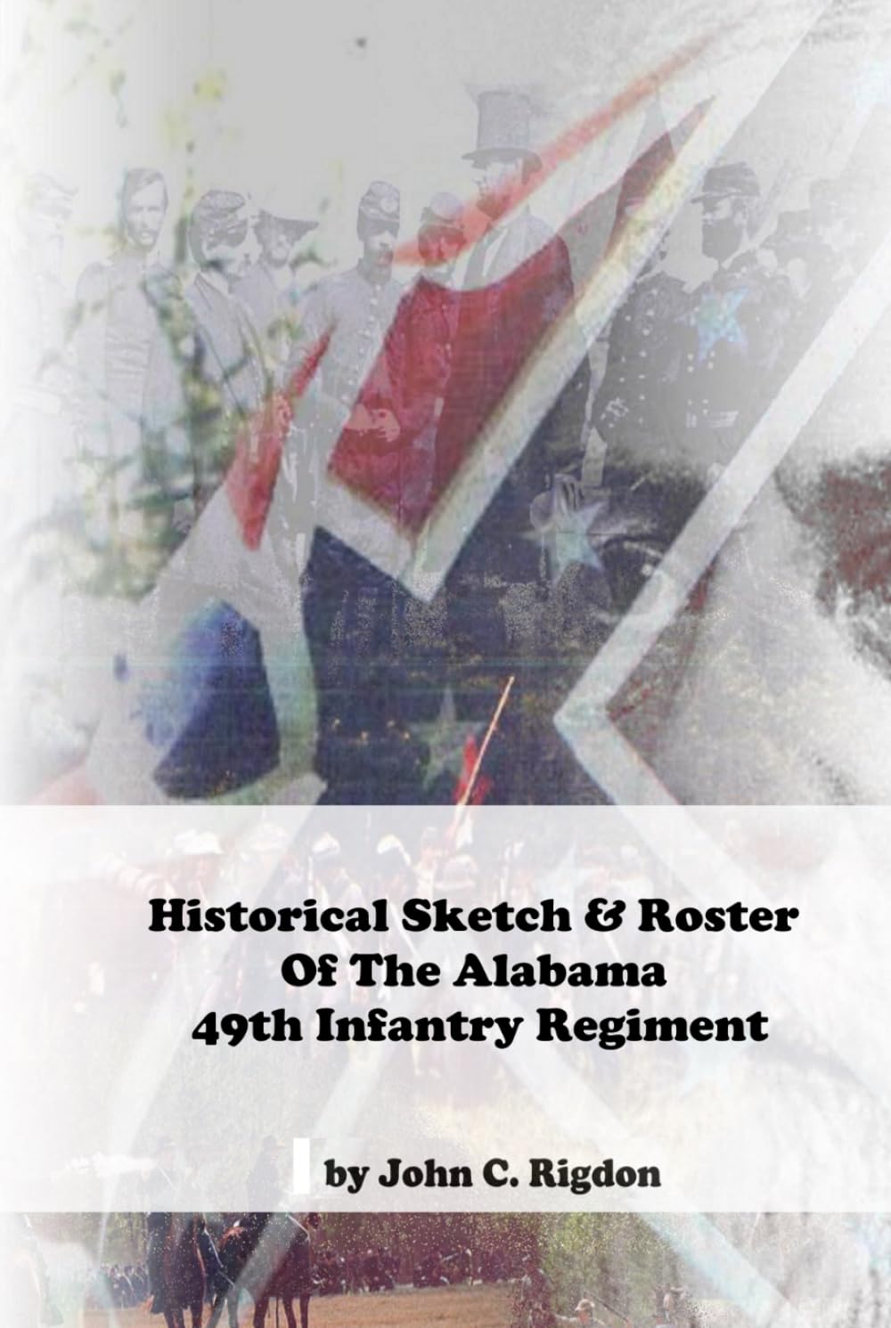 Historical Sketch & Roster of the Alabama 49th Infantry Regiment      Hardcover – March 18, 2024