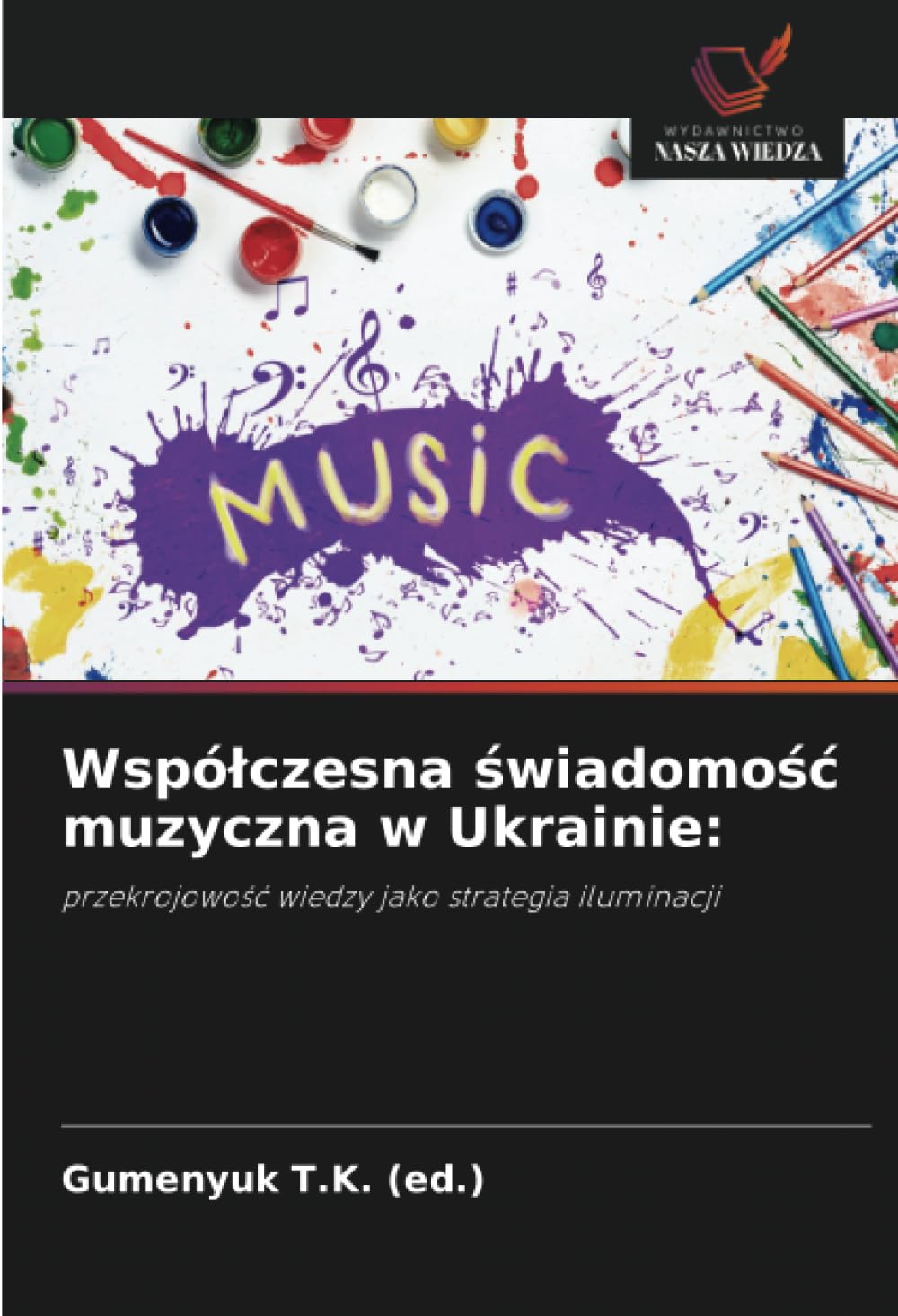 Édition critique Conscience musicale en Ukraine pour chercheurs et musicologues