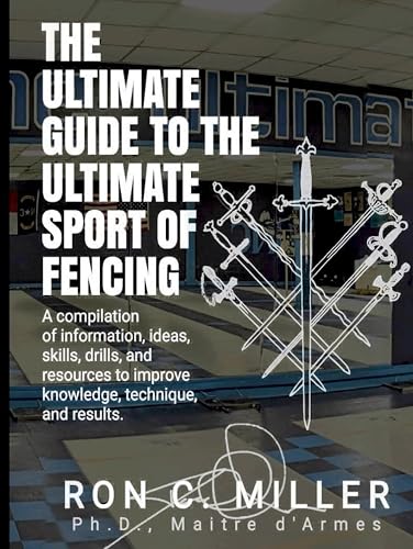 The Ultimate Guide To the Ultimate Sport of Fencing