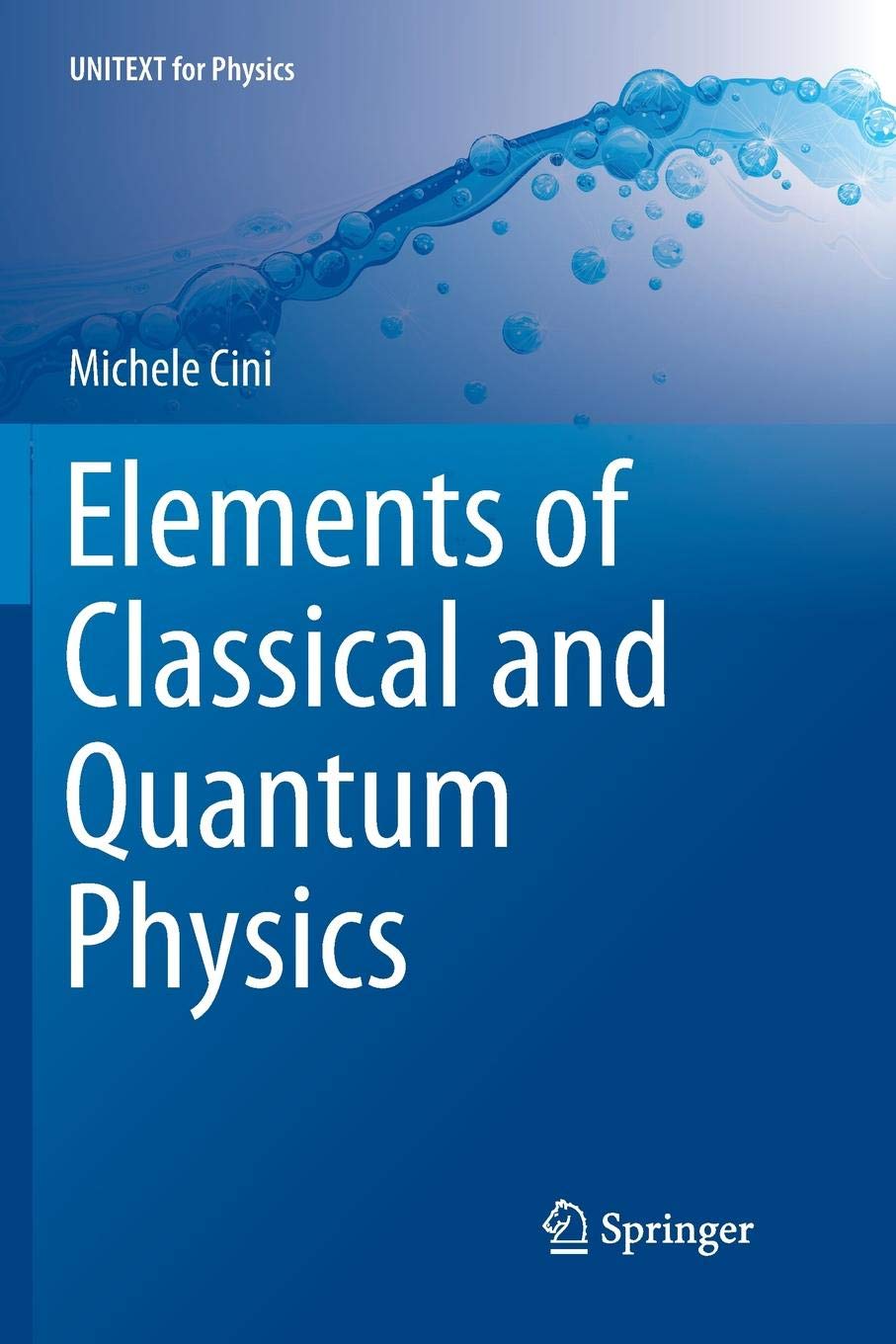 Elements of Classical and Quantum Physics (UNITEXT for Physics)