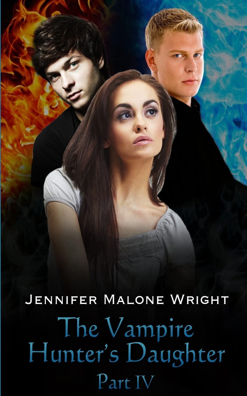 The Vampire Hunter's Daughter: Part IV: Divided: Volume 4