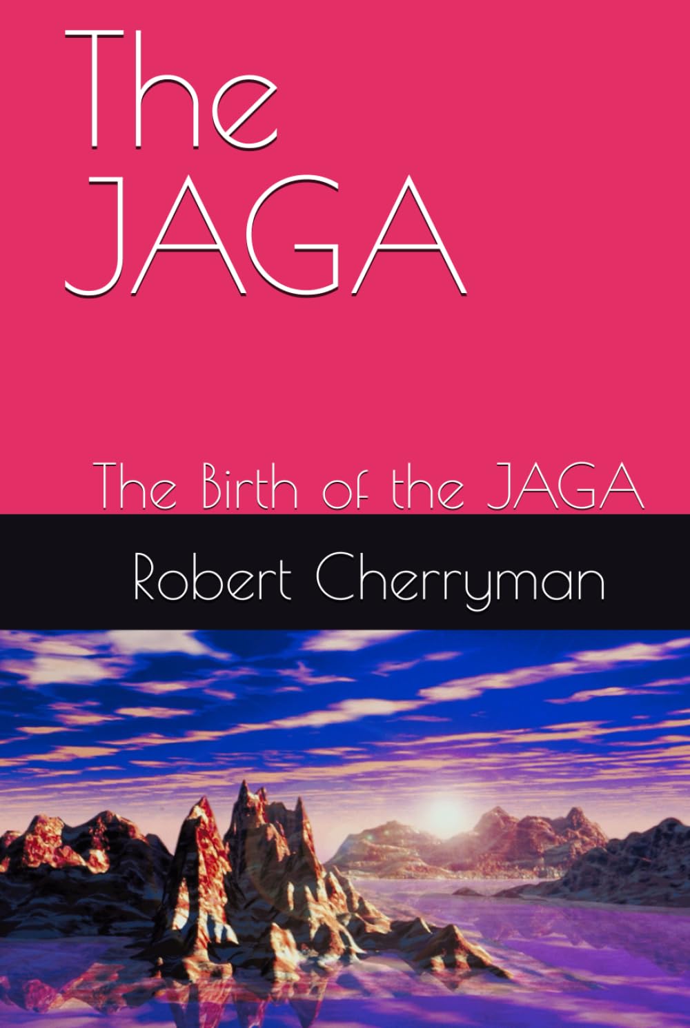 The JAGA: The Birth of the JAGA