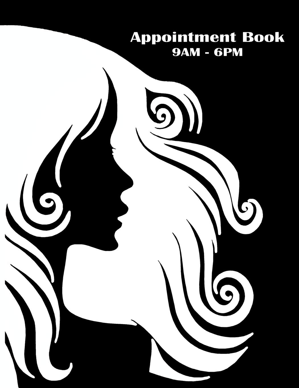 Appointment Book 9AM 6PM: Black and White, salon or small business customer appointment hourly planner set at 15-minute intervals with no assigned dates.