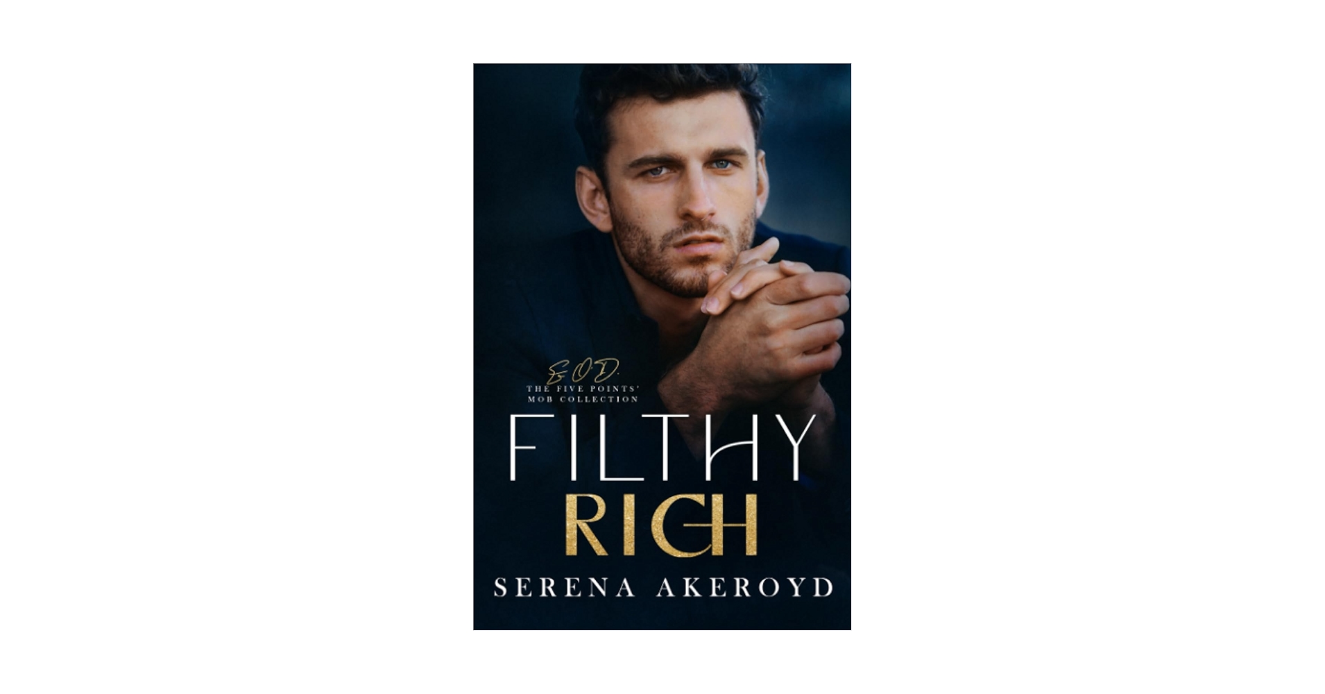 Filthy Rich: A DARK, MAFIA, AGE-GAP ROMANCE (The Five Points
