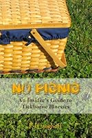 No Picnic : An Insider's Guide to Tickborne Illnesses 0983376565 Book Cover