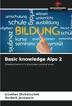 Basic knowledge Alps 2: Developments of a European cultural area