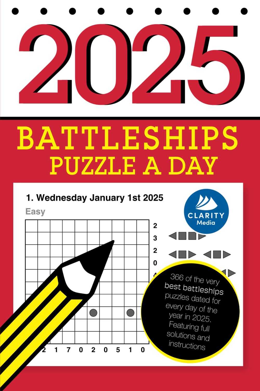 Battleships Puzzle a Day 2025: Featuring 366 fantastic one-player battleships puzzles in three difficulty levels