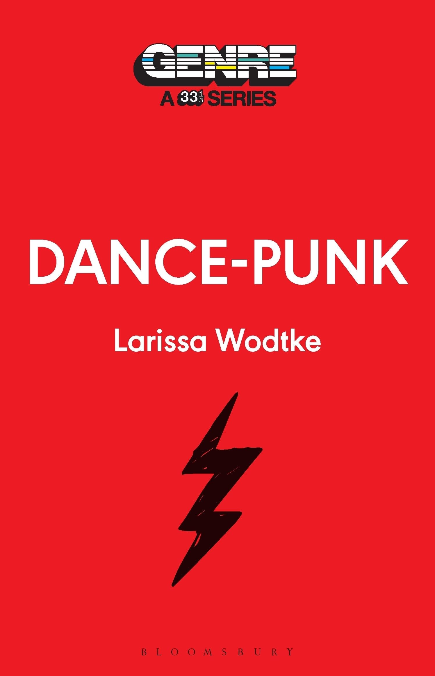 Dance-Punk: 33 1/3 Genre Series (Genre: A 33 1/3 Series)