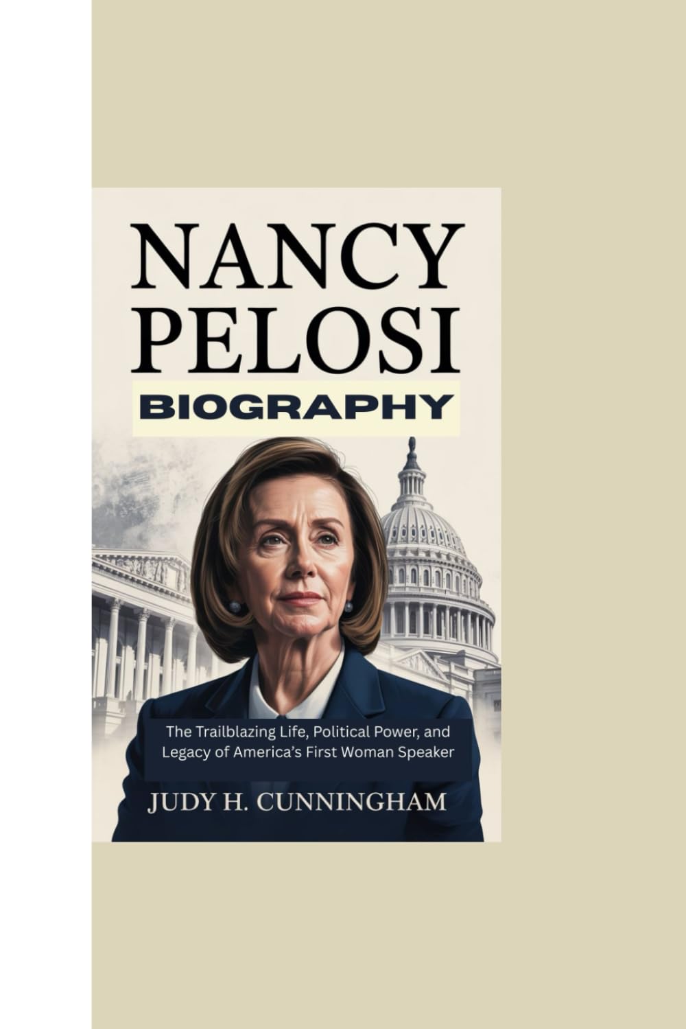 NANCY PELOSI BIOGRAPHY: The Trailblazing Life, Political Power, and Legacy of America’s First Woman Speaker