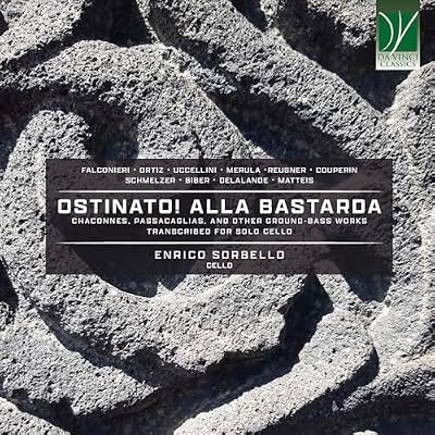 Ostinato Alla Bastarda-Chaconnes, Passacailles et Autres &OElig;uvres sur Basse Obstin&eacute;e