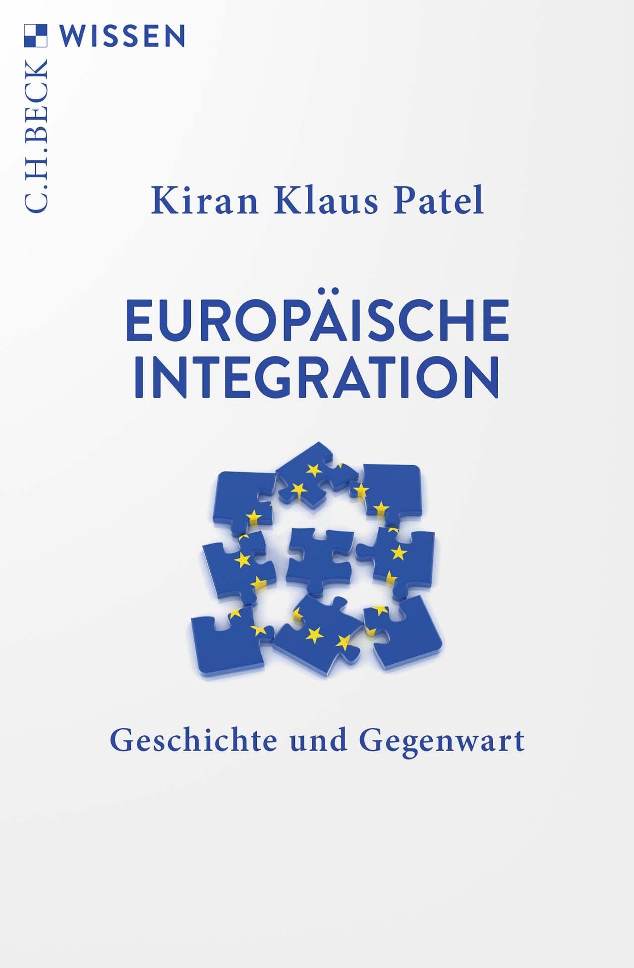 Europäische Integration: Geschichte und Gegenwart