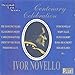 Ivor Novello: Centenary Celebration - Original Cast Recordings