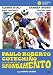 Produktbild Paulo Roberto Cotechino centravanti di sfondamento [IT Import]