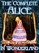 The Complete Alice in Wonderland (Wonderland Imprints Master Editions Book 1)