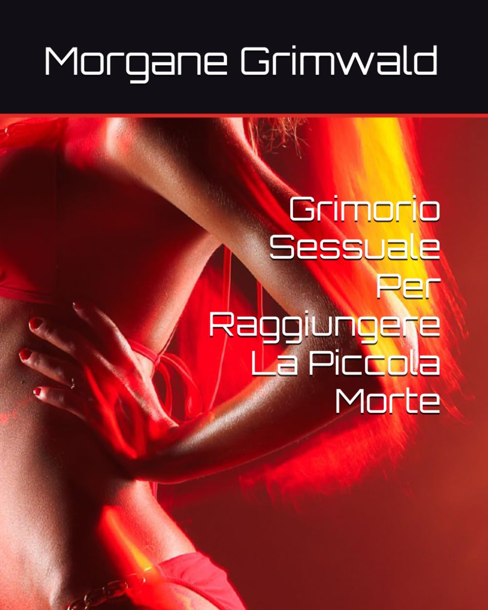 Grimorio Sessuale Per Raggiungere La Piccola Morte
