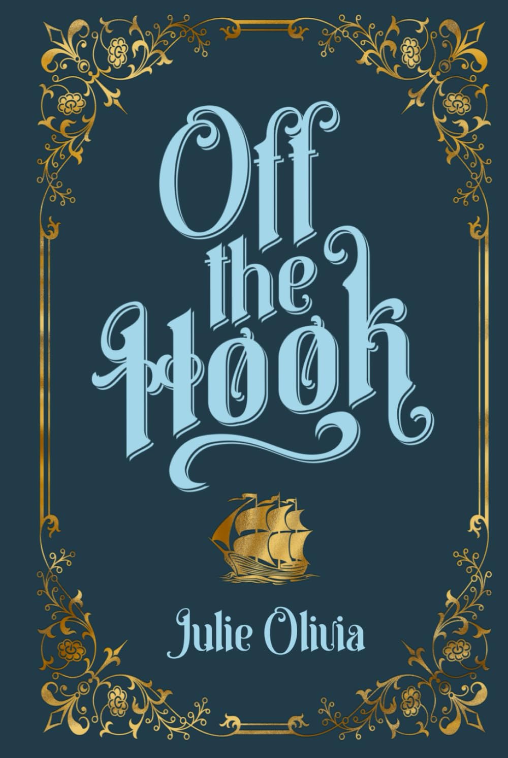 Off the Hook: A Small Town Single Dad Romance (Never Harbor)