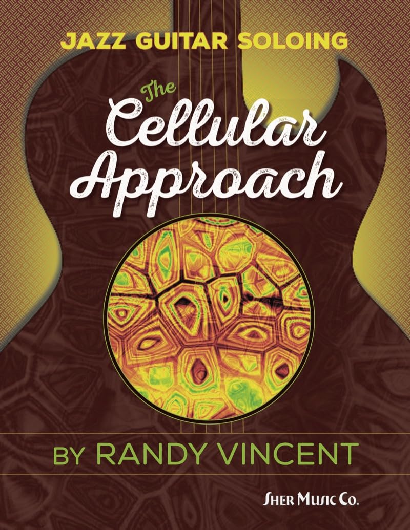 Jazz Guitar Soloing: The Cellular Approach by Randy Vincent (Spiral bound)