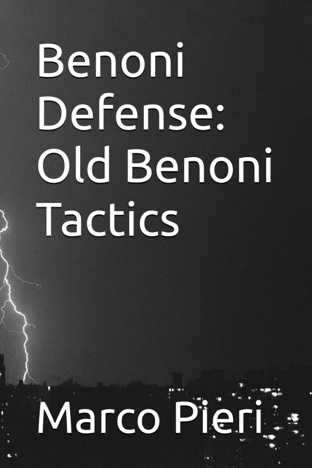 Benoni Defense: Old Benoni Tactics