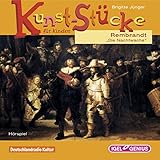 Rembrandt - Die Nachtwache: Kunst-Stücke für Kinder