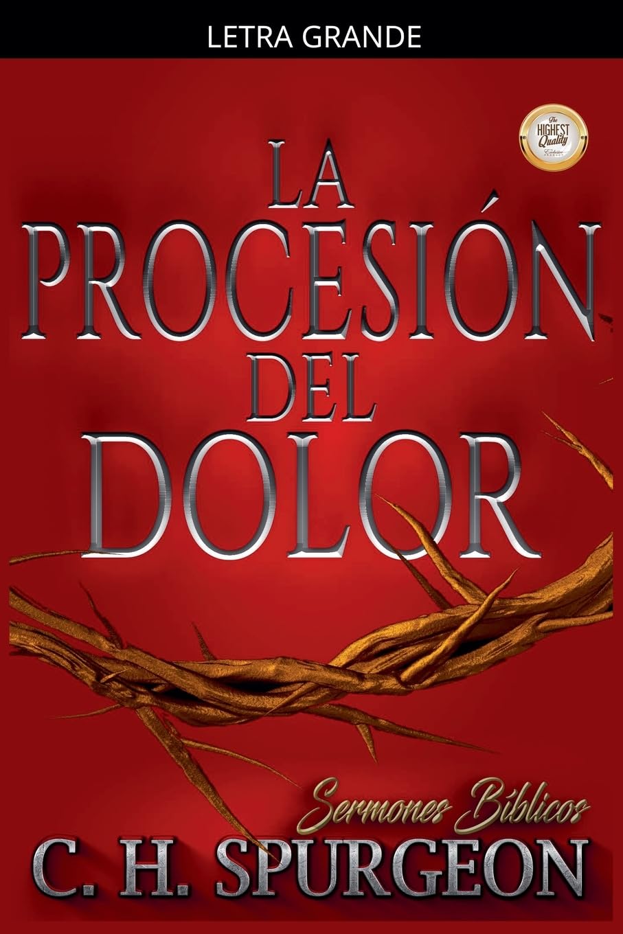 La Procesión del Dolor (Sermones de C. H. Spurgeon)