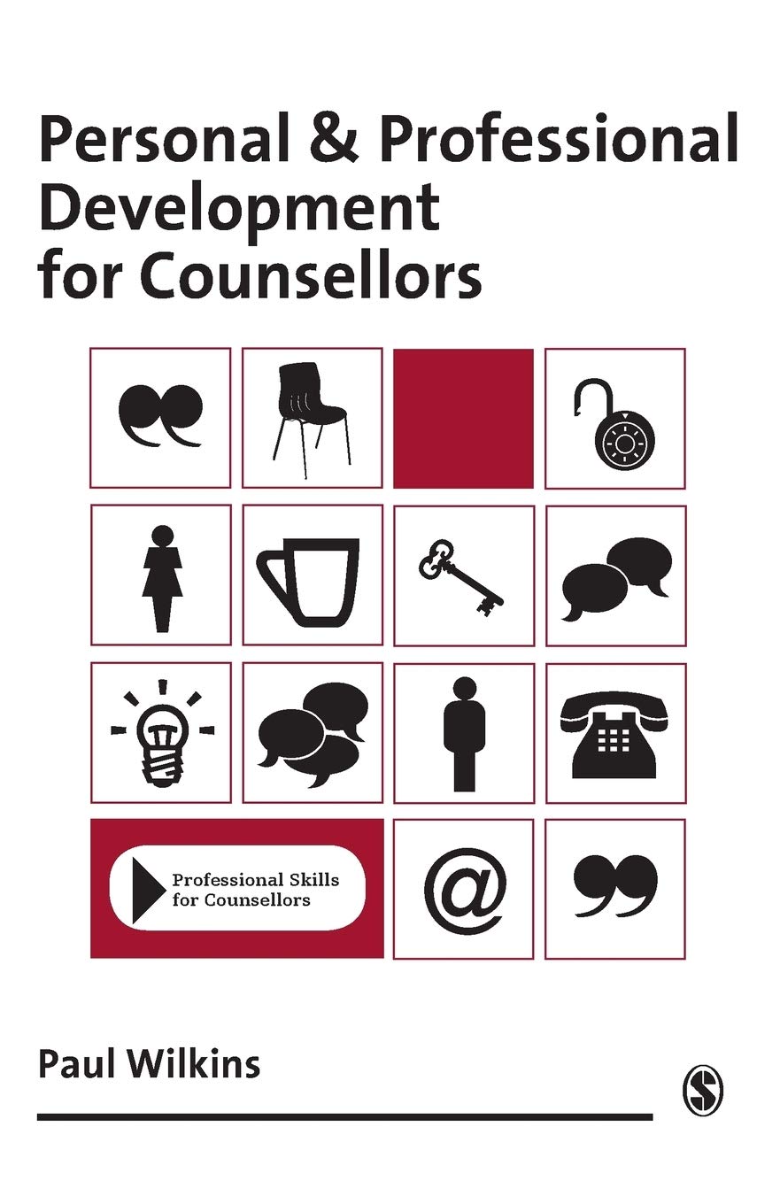 Personal and Professional Development for Counsellors... - Wilkins, Paul