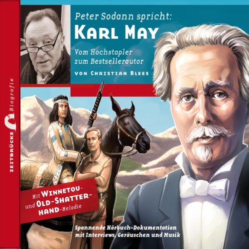 Karl May - Vom Hochstapler zum Bestsellerautor