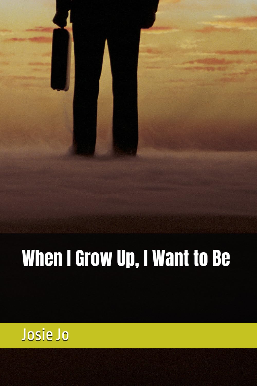 When I Grow Up, I Want to Be