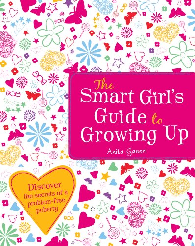 The Smart Girl's Guide To Growing Up (English