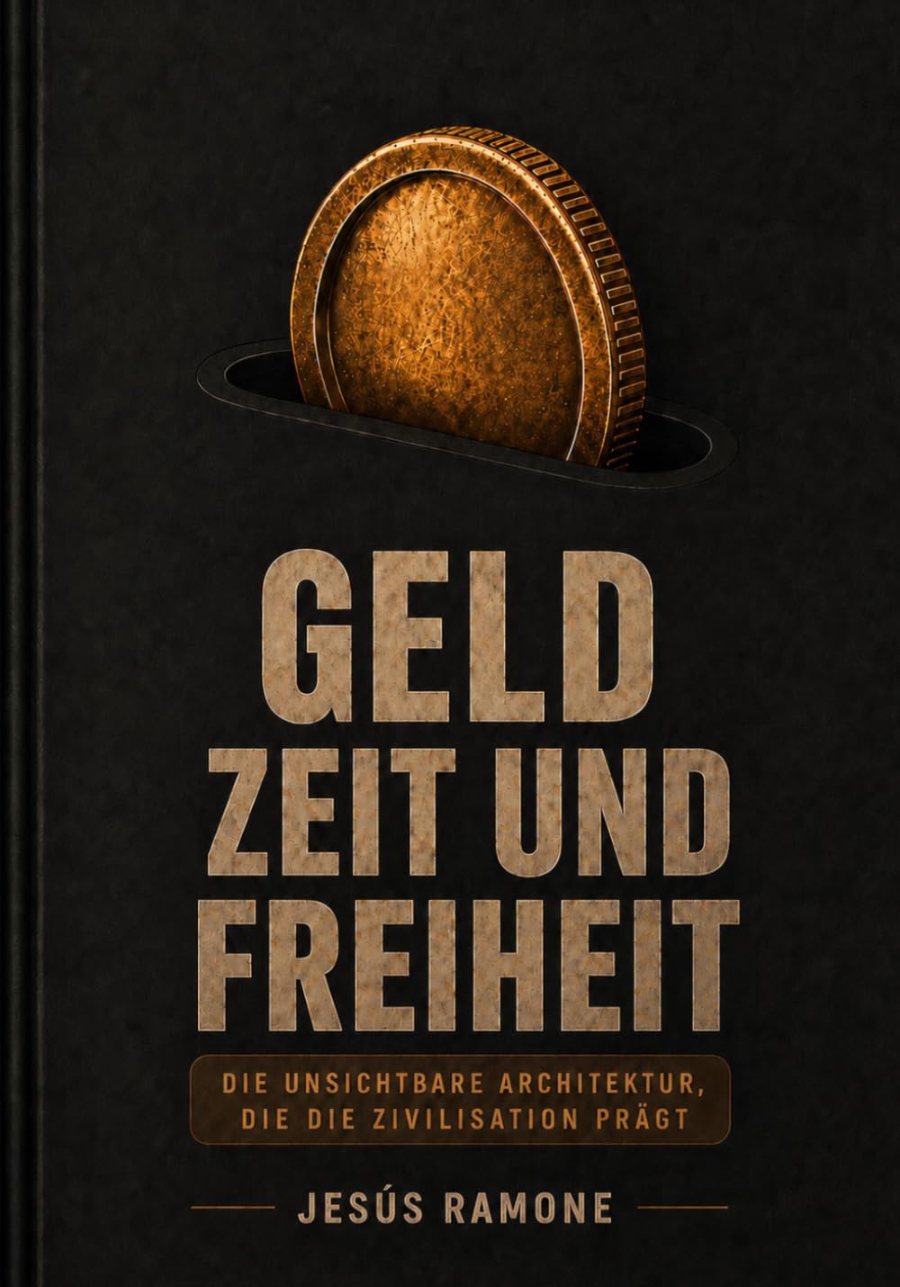 Geld, Zeit und Freiheit: Die unsichtbare Architektur, die die Zivilisation formt