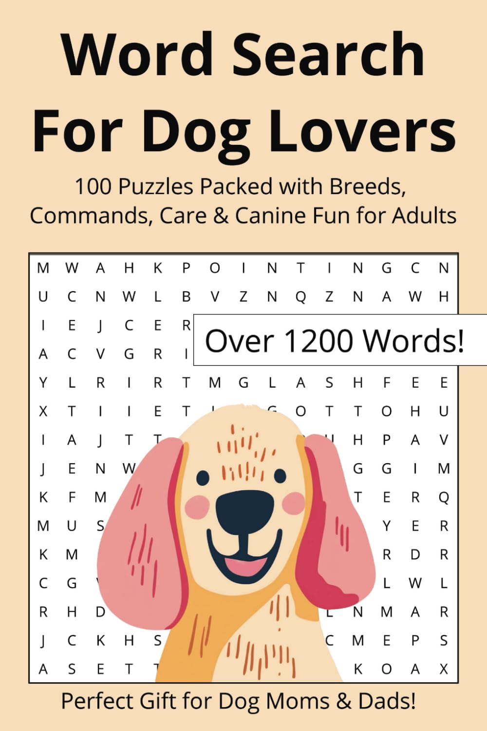 Word Search for Dog Lovers: 100 Puzzles Packed with Breeds, Commands, Care & Canine Fun for Adults | 6x9 inches, over 1200 words