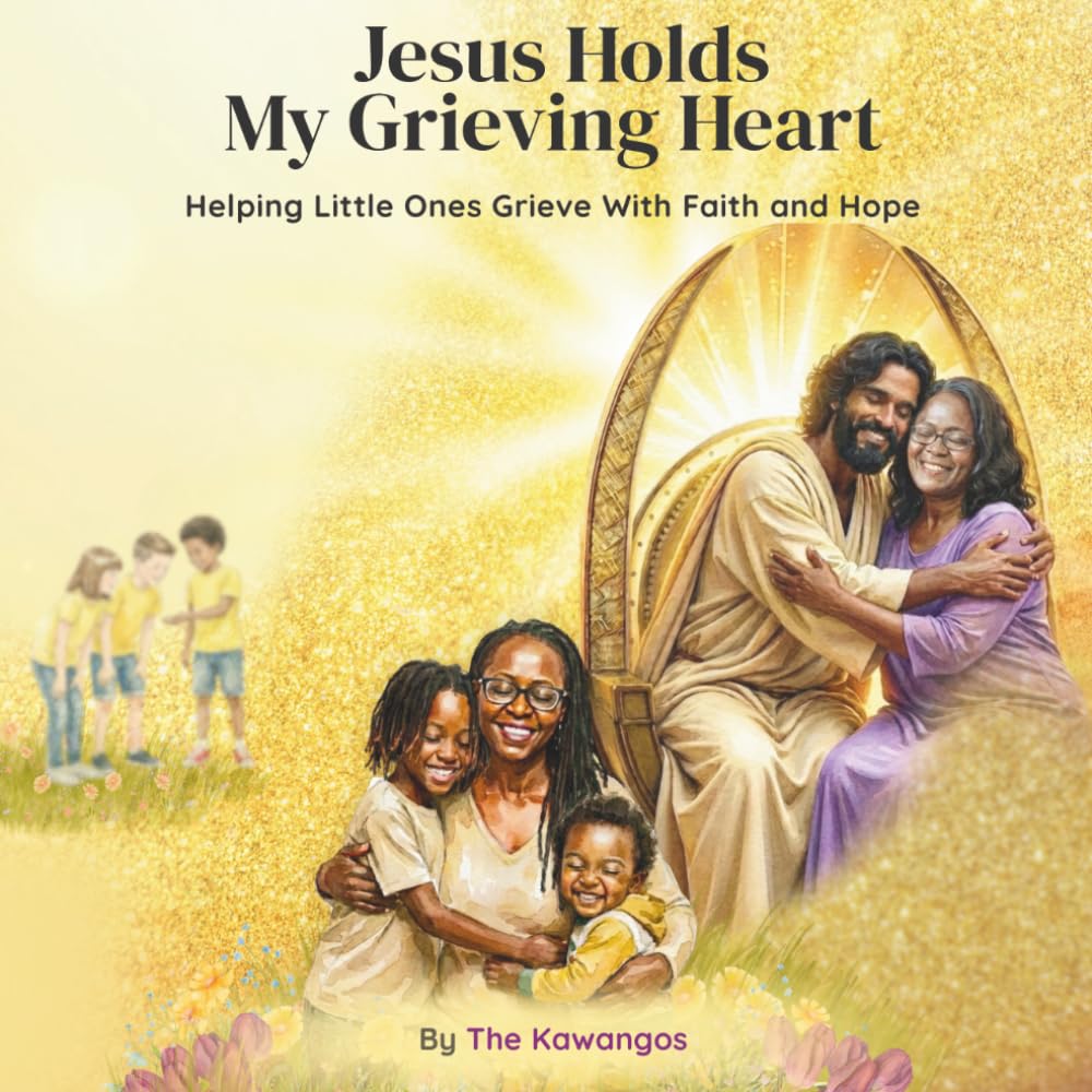 Jesus Holds My Grieving Heart: Helping Little Ones Grieve With Faith and Hope