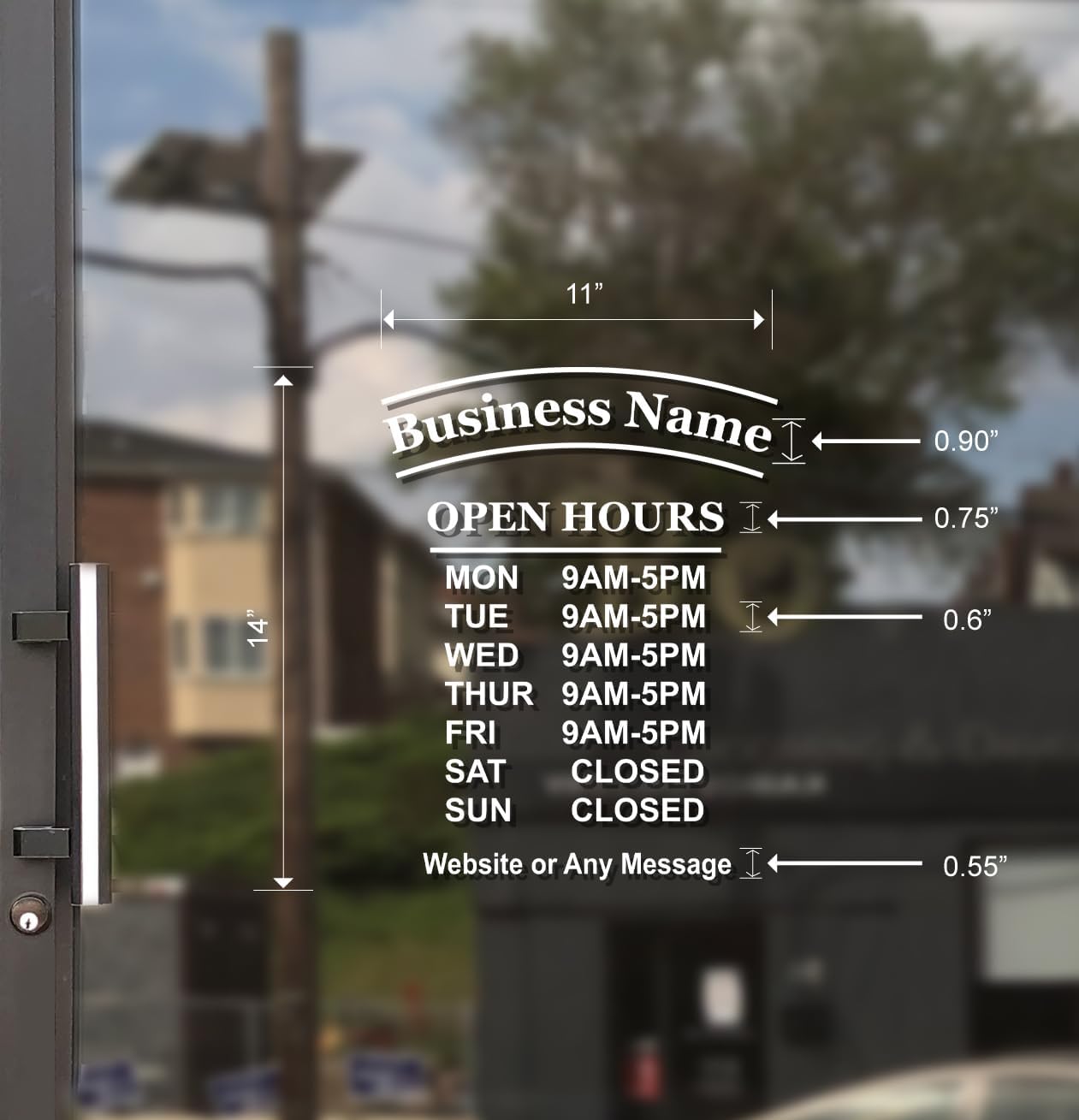 Business Hours Sign for Window - ARC - Free Squeegee - Easy Install Manual (11(W) X14(H))